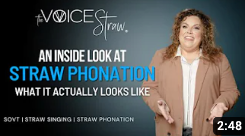 inside look at straw phonation