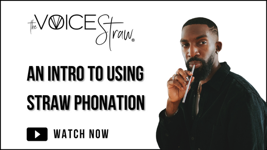 an intro to using straw phonation